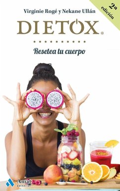 Dietox : resetea tu cuerpo - Rogé Roche, Virginie; Ullán Eceiza, Nekane