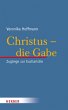 Christus - die Gabe - Bild 1