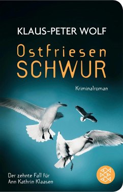 Ostfriesenschwur / Ann Kathrin Klaasen ermittelt Bd.10 - Wolf, Klaus-Peter