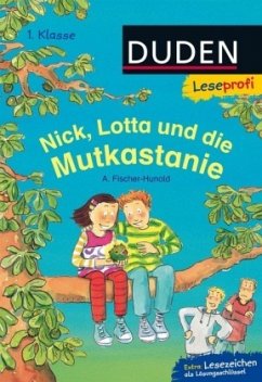 Nick, Lotta und die Mutkastanie - Fischer-Hunold, Alexandra