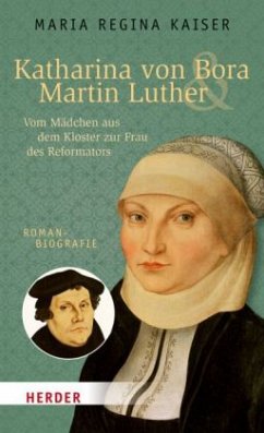 Katharina von Bora & Martin Luther - Kaiser, Maria Regina