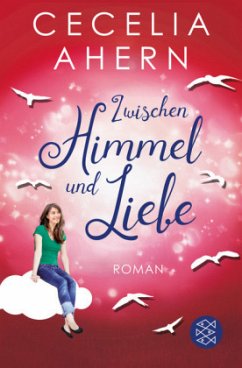 Zwischen Himmel und Liebe - Ahern, Cecelia