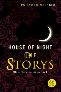 House-of-Night - Die Storys - Cast, P. C.;Cast, Kristin