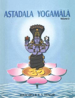 Astadala Yogamala (Collected Works) Volume 3 - Iyengar, B. K. S.