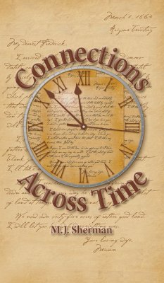 Connections Across Time - Sherman, M. J.