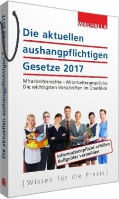 Die aktuellen aushangpflichtigen Gesetze 2017