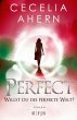 Perfect - Willst du die perfekte Welt?... - Bild 1