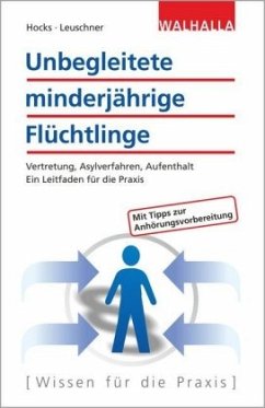 Unbegleitete minderjährige Flüchtlinge - Hocks, Stephan;Leuschner, Jonathan