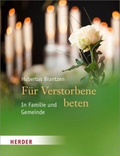 Für Verstorbene beten - Brantzen, Hubertus