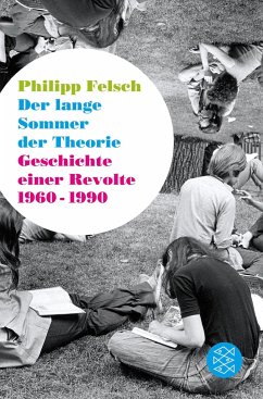 Der lange Sommer der Theorie - Felsch, Philipp
