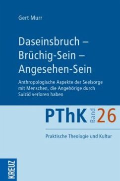 Daseinsbruch - Brüchig-Sein - Angesehen-Sein - Murr, Gert