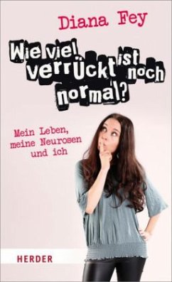 Wie viel verrückt ist noch normal? - Fey, Diana