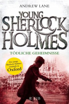 Tödliche Geheimnisse / Young Sherlock Holmes Bd.7 - Lane, Andrew