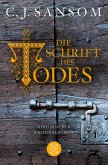 Die Schrift des Todes / Matthew Shardlake Bd.6