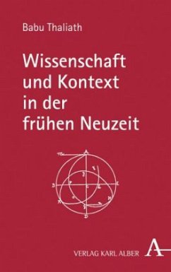 Wissenschaft und Kontext in der frühen Neuzeit - Thaliath, Babu