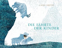 Die Fährte der Kinder - Smith, Lane