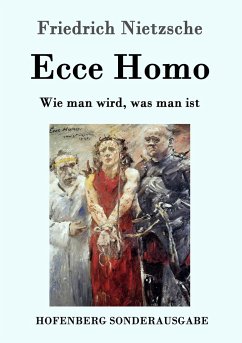 Ecce Homo - Nietzsche, Friedrich