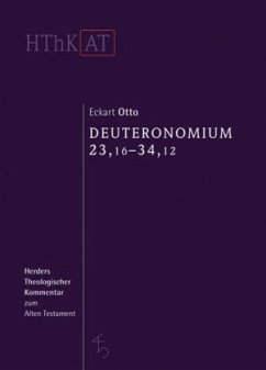 Deuteronomium 12 - 34 / Herders theologischer Kommentar zum Alten Testament .2 - Otto, Eckart