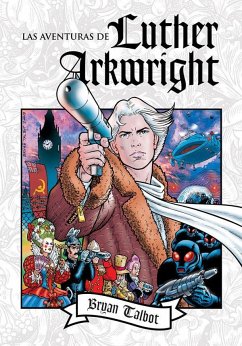 Las aventuras de Luther Arkwright - Talbot, Bryan