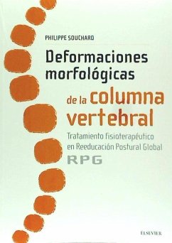 Deformaciones morfológicas de la columna vertebral : tratamiento fisioterapéutico en reeducación postural global RPG - Souchard, Philippe-Emmanuel