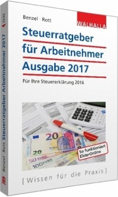 Steuerratgeber für Arbeitnehmer - Benzel, Wolfgang; Rott, Dirk