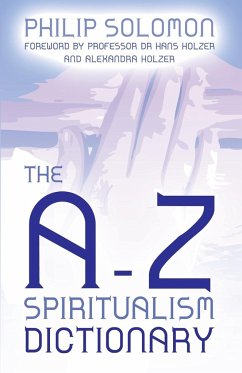 The A-Z Spiritualism Dictionary - Solomon, Philip