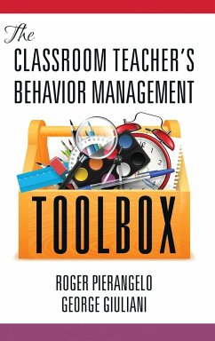 The Classroom Teacher's Behavior Management Toolbox(HC) - Pierangelo, Roger; Giuliani, George