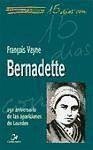 Bernadette : 150 aniversario de las apariciones de Lourdes