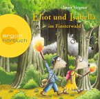Eliot und Isabella im Finsterwald / Eliot und Isabella Bd.4 (2 Audio-CDs)