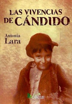 Las vivencias de Cándido - Lara Moreno, Antonia