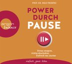 Power durch Pause, 3 Audio-CDs Power durch Pause, 3 Audio-CDs