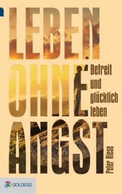 Leben ohne Angst - Riese, Peter