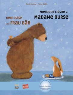 Herr Hase & Frau Bär. Kinderbuch Deutsch-Französisch - Kempter, Christa;Weldin, Frauke
