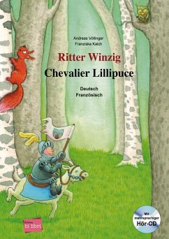 Ritter Winzig. Kinderbuch Deutsch-Französisch - Völlinger, Andreas;Kalch, Franziska