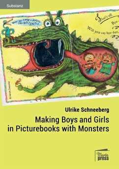 Making Boys and Girls in Picturebooks with Monsters - Schneeberg, Ulrike