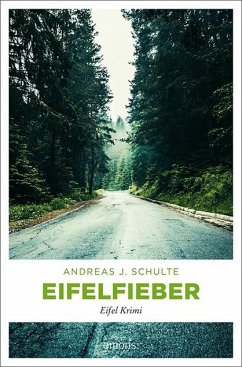 Eifelfieber - Schulte, Andreas J.