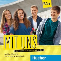 Mit uns B1+ - 2 Audio-CDs zum Kurs- und Arbeitsbuch - Breitsameter, Anna; Feder, Veronika; Lill, Klaus; Seuthe, Christiane; Thomasen, Margarethe