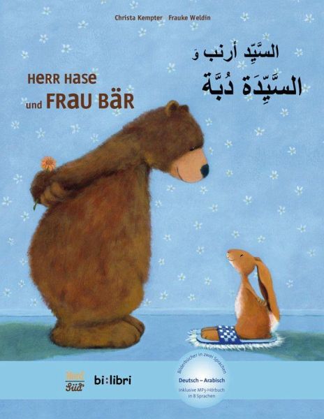 Herr Hase & Frau Bär. Kinderbuch Deutsch- Arabisch von Christa Kempter