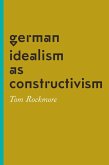 German Idealism as Constructivism (eBook, ePUB)