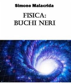 Fisica: buchi neri (eBook, ePUB) - Malacrida, Simone