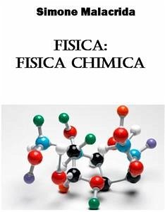 Fisica: fisica chimica (eBook, ePUB) - Malacrida, Simone