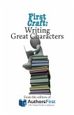 First Craft: Writing Great Characters (eBook, ePUB) First Craft: Writing Great Characters (eBook, ePUB)
