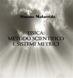 Fisica: metodo scientifico e sistemi metrici (eBook, ePUB)