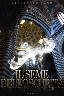 Il seme dell'oscurità (eBook, ePUB) - Land, Alexander