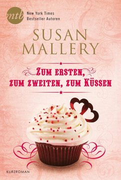 Zum Ersten, zum Zweiten, zum Küssen (eBook, ePUB) - Mallery, Susan