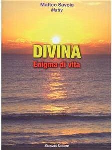 Divina (eBook, PDF) - Matty Savoia, Matteo
