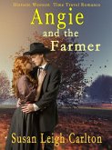 Angie and the Farmer (An Oregon Trail Time Travel Romance, #4) (eBook, ePUB)