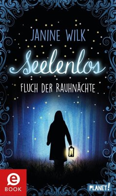Seelenlos (eBook, ePUB) - Wilk, Janine