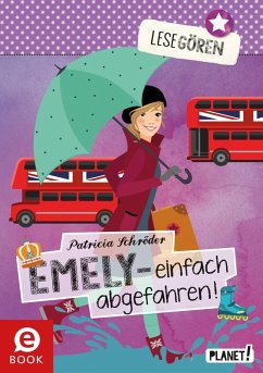 Lesegören 4: Emely - einfach abgefahren! (eBook, ePUB) - Schröder, Patricia