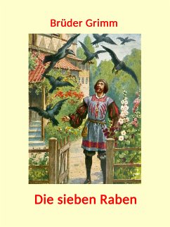 Die sieben Raben (eBook, ePUB) - Grimm, Brüder